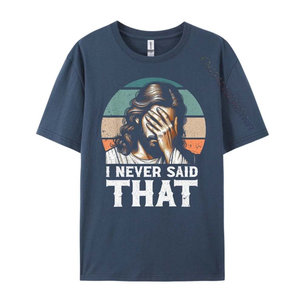 I Never Said That – Jesus Meme Funny Christian T-Shirt for Men - Image 4